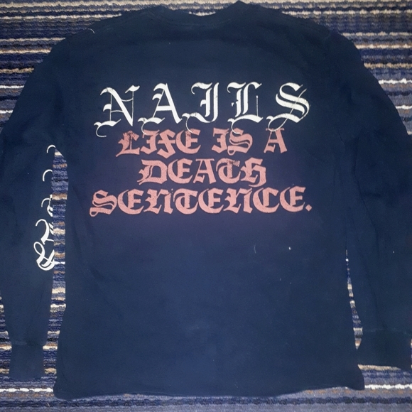 NAILS "Life Is a Death Sentence" Long Sleeve Shirt - Picture 2 of 2